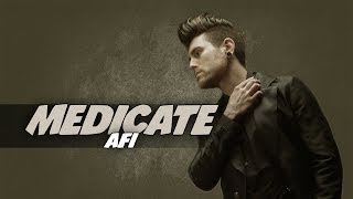 AFI - Medicate [Legendado]