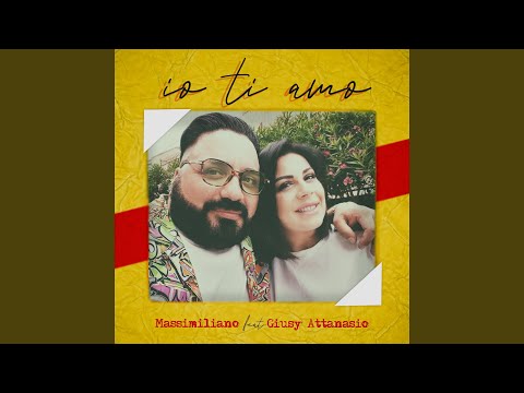 Io ti amo (feat. Giusy Attanasio)