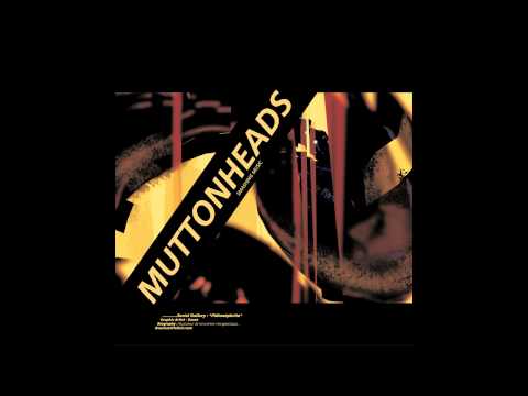 Muttonheads - Smashing Music (Radio Edit HQ)