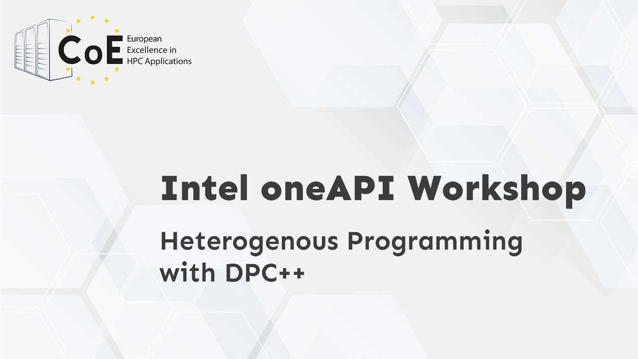 Intel oneAPI Workshop | Heterogenous Programming with DPC++