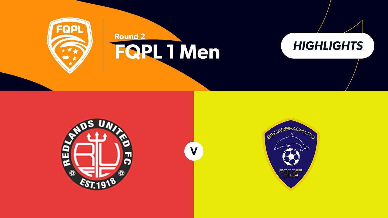 Redlands United vs Broadbeach United Highlights