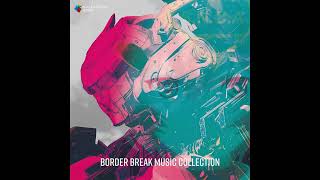 [OST] Border Break Music Collection [Track 18] Escape From The Presence