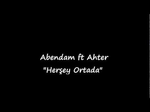 Ahter feat Abendam - Herşey Ortada