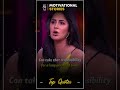 Do You Agree With Her Point Shorts Status Quotes Katrinakaif