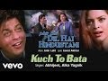 Kuch To Bata Best Song Phir Bhi Dil Hai Hindustani Shah Rukh Khan Juhi Alka Yagnik