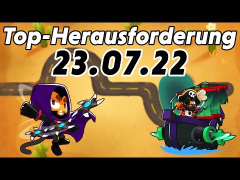 Top-Herausforderung 23.07.2022 - Ende der Straße [#BloonsTD6]