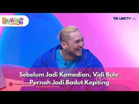 Sebelum Jadi Komedian, Vidi Bule Pernah Jadi Badut Kepiting - BROWNIS (25/11/2025) P3