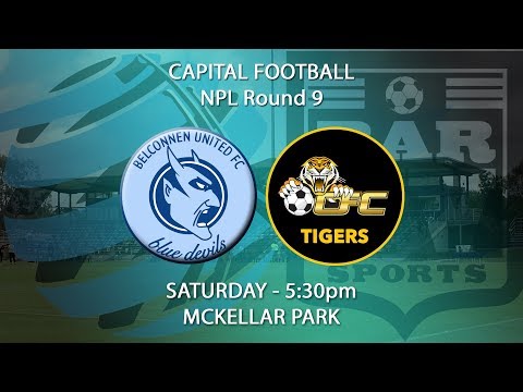 2018 Capital Football NPL Round 9 - Belconnen United v Tigers FC
