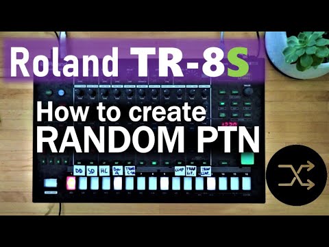 Roland TR-8S Guide / How to create Random Pattern