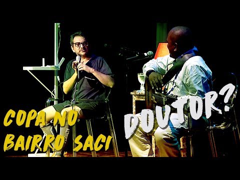 Doutor / Copa no bairro Saci