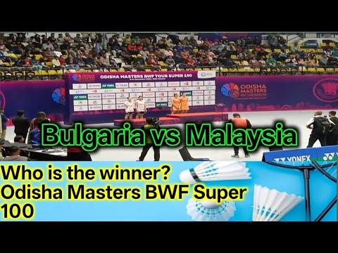 Bulgaria 🇧🇬 vs Malaysia 🇲🇾(Final). Women's Doubles Badminton Odisha Masters BWF Super 100, 2025 