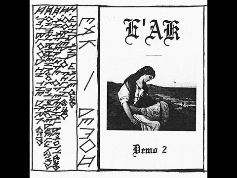E'ak - Demo II (2024) - 𝘋𝘦𝘮𝘰
