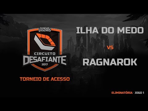 Ilha do Medo vs Ragnarok - Jogo 1 - CD2017 - Torneio de Acesso: Fase Eliminatória