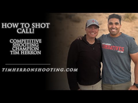 TIM HERRON | HOW TO SHOT CALL