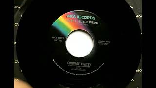 That's All She Wrote , Conway Twitty , 1978