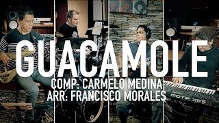 Guacamole - Comp: Carmelo Medina Arr: Francisco Morales