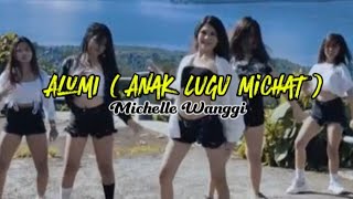 Download lagu Michelle Wanggi - ALUMI ( Anak Lugu Michat )  Musik Video  mp3