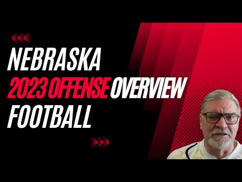 Nebraska Football 2023 Spring Preview: The Offense