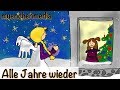Weihnachtslieder deutsch - Alle Jahre wieder ...