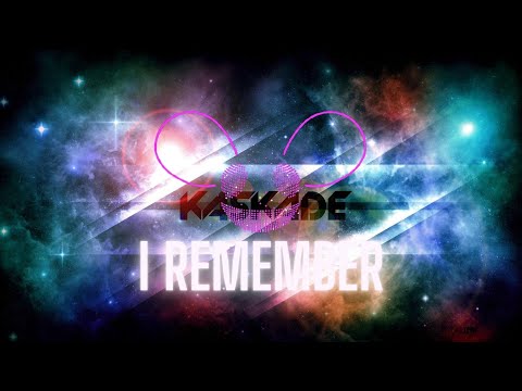 deadmau5 & Kaskade - I Remember (1HOUR)