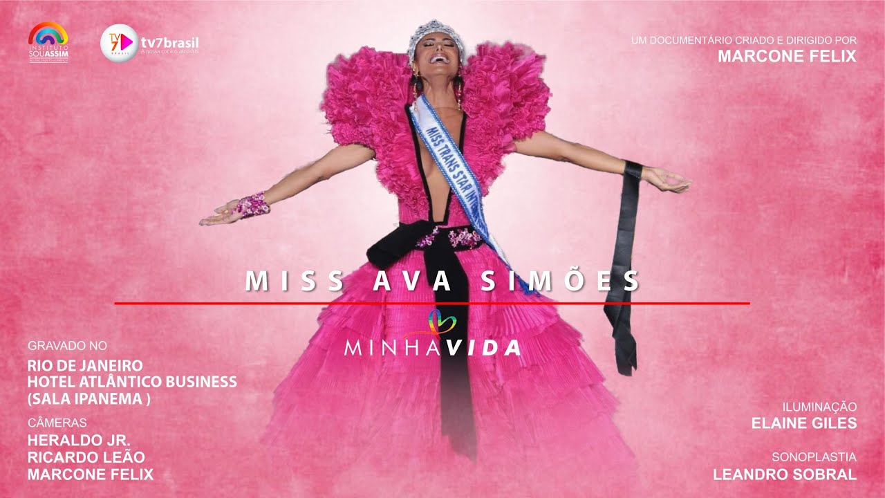 MINHA VIDA | MISS AVA SIMÕES | DOCUMENTÁRIO