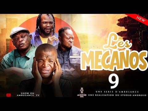 LES MECANOS I EPISODE 9 I SÉRIE CONGOLAISE I NOUVEAUTÉ COMÉDIE I GAG I AMBULANCE PRODUCTION 