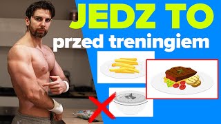 CO JEŚĆ PRZED TRENINGIEM (przykłady dań z omówieniem)