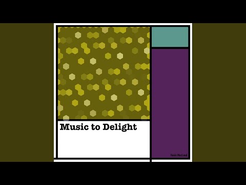 Music to Delight