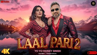 Download lagu Laal Pari 2( Video) - Yo Yo Honey Singh x Ft.Jacqueline Fernandez | New Party Song 2025 | 4K mp3