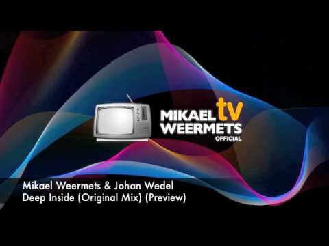 Mikael Weermets & Johan Wedel- Deep Inside (Original Mix)