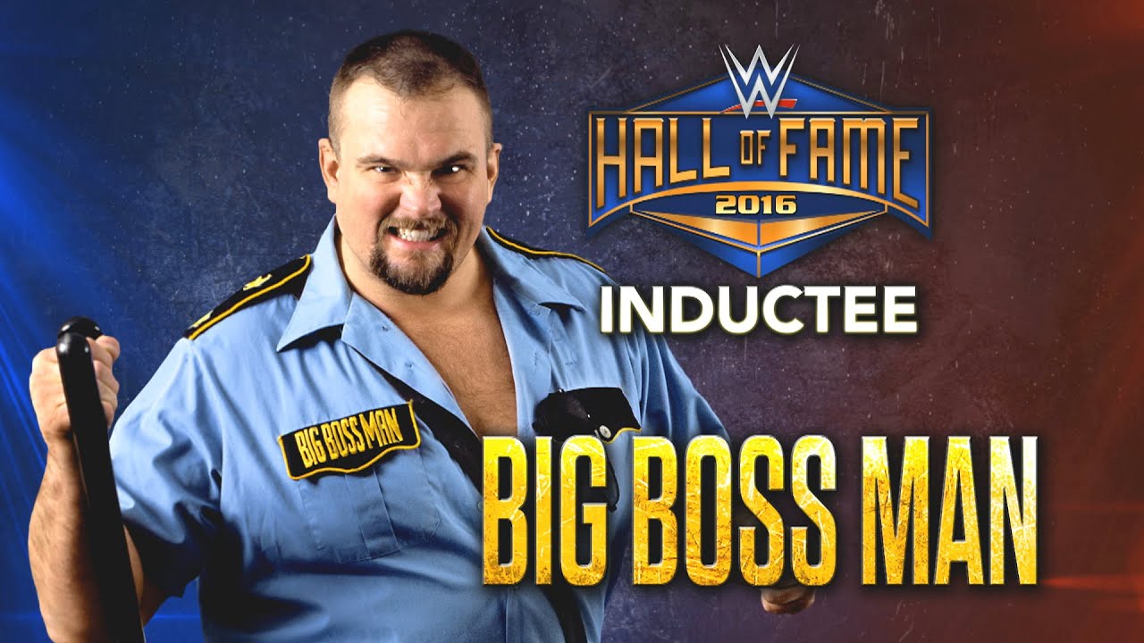 The Big Boss Man joins the WWE Hall of Fame Class of 2016