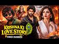 Krishna Ki Love Story Hindi Dubbed Movie South Indian Romantic Drama Nani