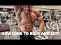 How Long to Bulk and Cut - THE TRUTH!