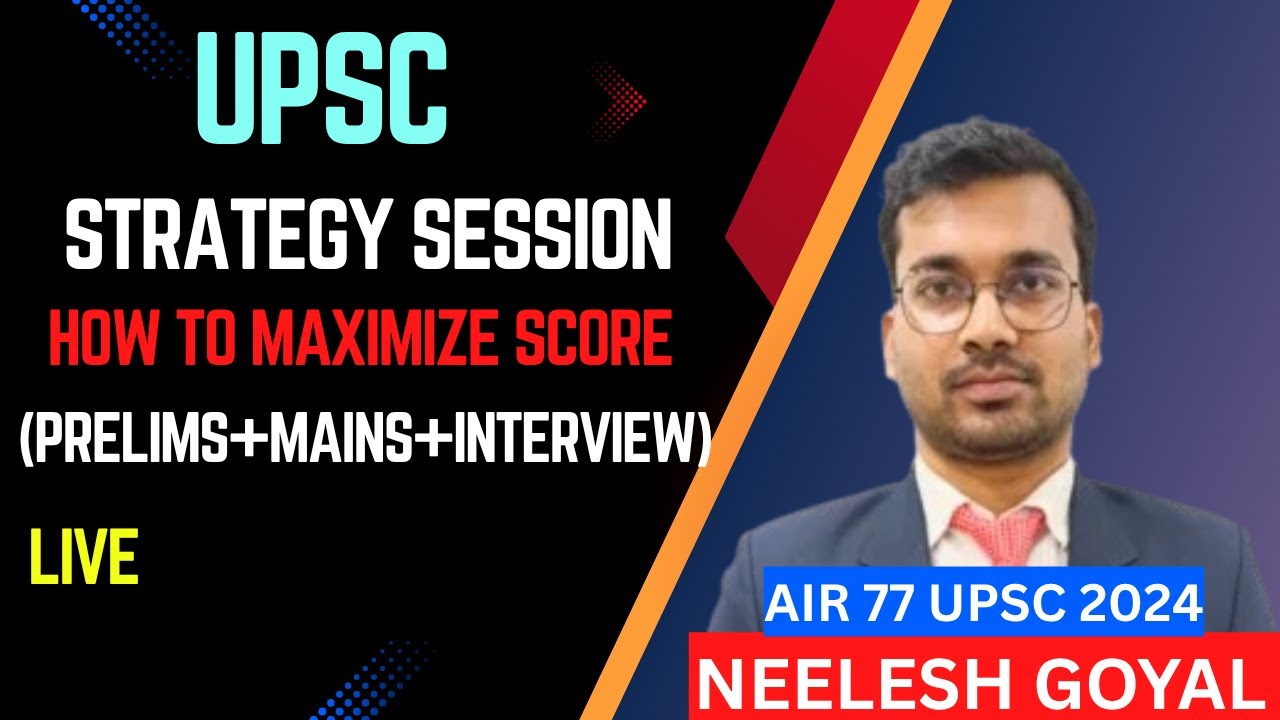 Strategy Class by Neelesh Goyal (UPSC AIR 77)