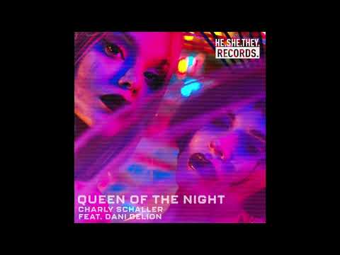 Charly Schaller feat. Dani DeLion 'Queen Of The Night'
