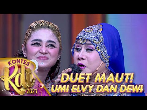 DUET MAUT! UMI ELVY SUKAESIH DAN DEWI PERSIK | KONTES KDI 2021