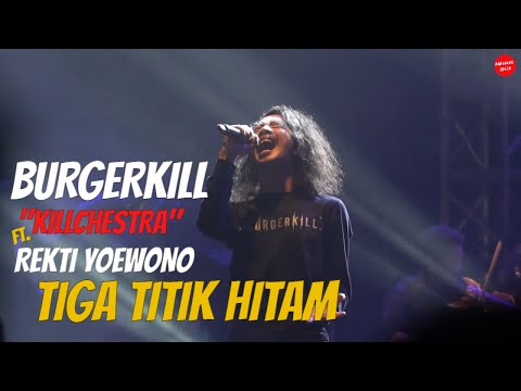 Burgerkill "Killchestra" Ft  Rekti Yoewono - Tiga Titik Hitam (LIve at Kustomfest 2022)