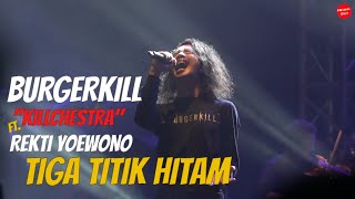 Download lagu Burgerkill 'Killchestra' Ft  Rekti Yoewono - Tiga Titik Hitam (LIve at Kustomfest 2022) mp3