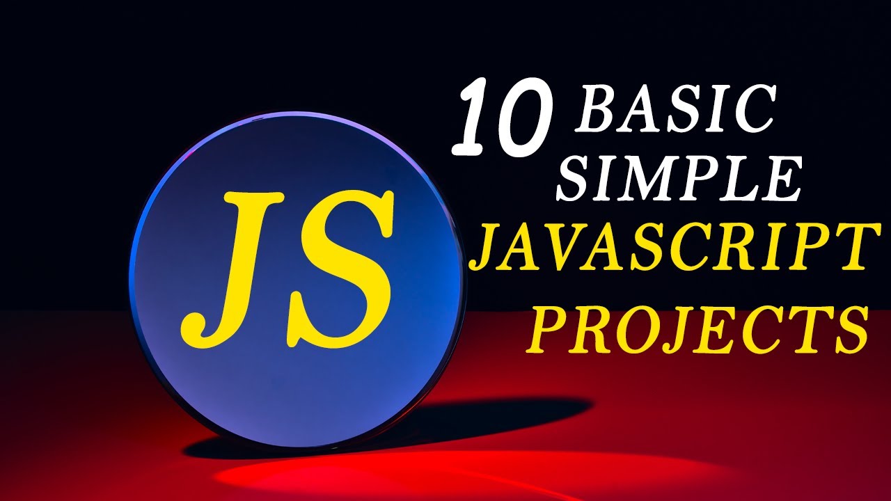 10 basic simple JavaScript projects #javascript  #programming