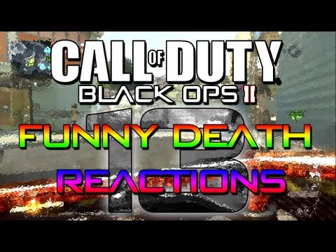 Funny Death Reactions #13 (Funny Black Ops 2)