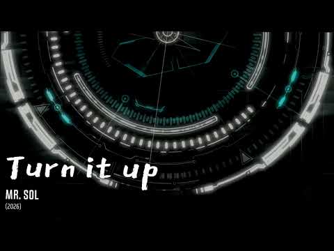 Mr. SOL - Turn it up
