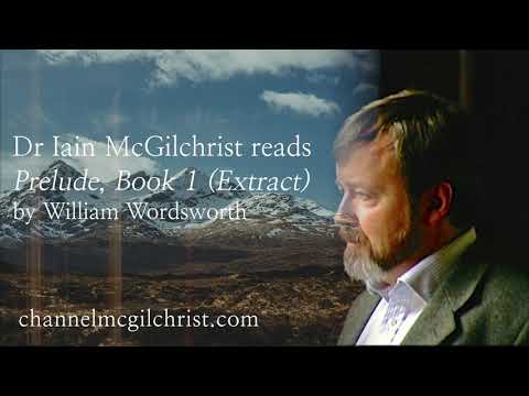 Daily Poetry Readings #122: Prelude, Book 1 (Extract 2) by William Wordsworth | Dr Iain McGilchrist