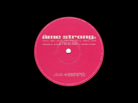 Âme Strong - Tout Est Bleu (François K. Rmx)