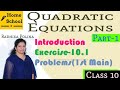 Quadratic Equations Part 1 Class 10 Introduction Ex 10 1 Problems 1st Main Mathematics NCERT CBSE