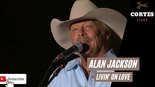ALAN JACKSON - LIVIN' ON LOVE (2021) (LIVE AT TORNADO BENEFIT CONCERT)