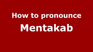 How to pronounce Mentakab