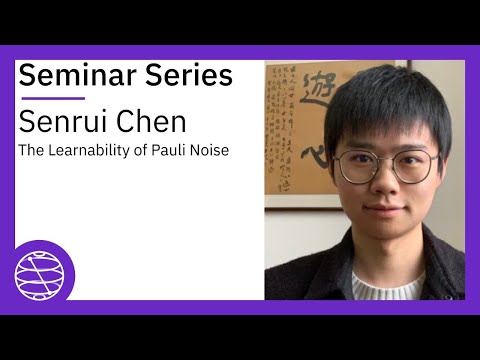 The Learnability of Pauli Noise| Qiskit Seminar Series with Senrui Chen