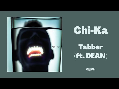 【中字】Tabber - Chi-Ka (feat. DEAN)
