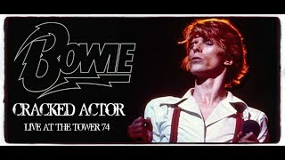 BOWIE ~ CRACKED ACTOR &#39;LIVE&#39;74&#39; ~ 2016 Remastered Version
