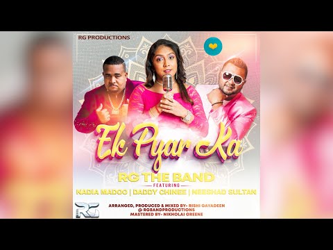 RG Band ft Nadia Madoo, Daddy Chinee & Neeshad Sultan Ek Pyar Ka Bollywood